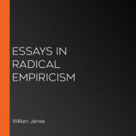 Essays in Radical Empiricism