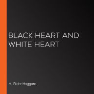 Black Heart and White Heart