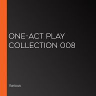 One-Act Play Collection 008