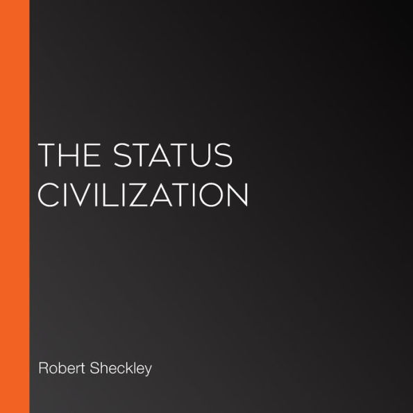 The Status Civilization