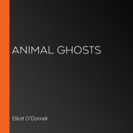 Animal Ghosts