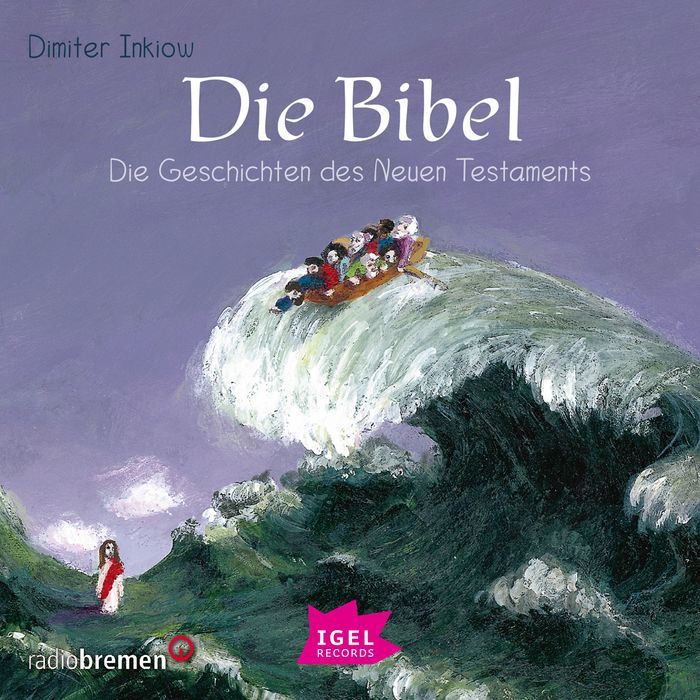 Die Bibel. Die Geschichten des Neuen Testaments (Abridged)