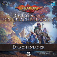 Die Chronik der Drachenlanze 2 - Drachenjäger