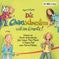 Die Chaosschwestern voll im Einsatz! (Abridged)