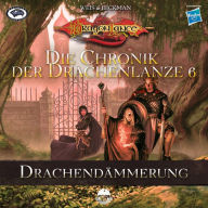 Die Chronik der Drachenlanze 6 - Drachendämmerung