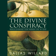 The Divine Conspiracy (Abridged)