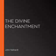 The Divine Enchantment