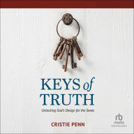 *Keys of Truth: Unlocking God's Design for the Sexes