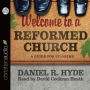 Welcome to a Reformed Church: A Guide for Pilgrims