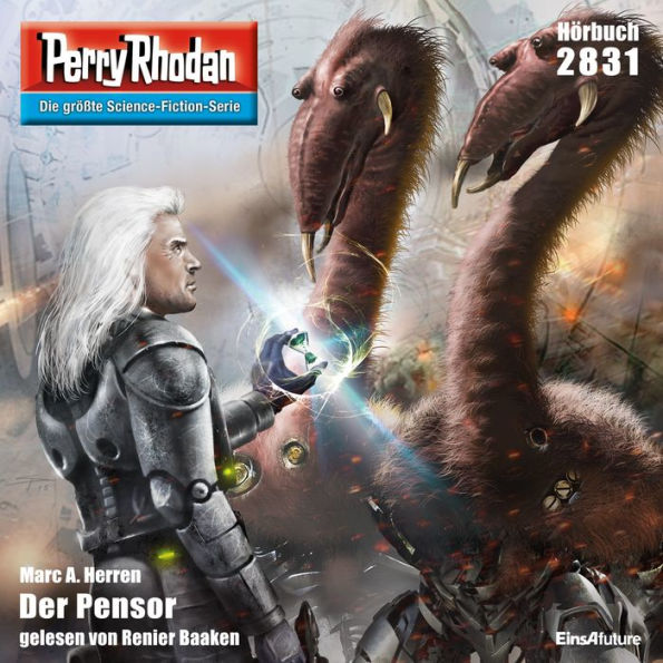Perry Rhodan 2831: Der Pensor: Perry Rhodan-Zyklus 