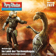 Perry Rhodan 2829: Im Land der Technophagen: Perry Rhodan-Zyklus 