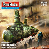 Perry Rhodan 2842: Fauthenwelt: Perry Rhodan-Zyklus 