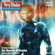 Perry Rhodan 2851: Die Mnemo-Korsaren: Perry Rhodan-Zyklus 