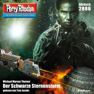 Perry Rhodan 2886: Der Schwarze Sternensturm: Perry Rhodan-Zyklus 