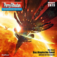 Perry Rhodan 2873: Das Atopische Fanal: Perry Rhodan-Zyklus 