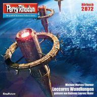 Perry Rhodan 2872: Leccores Wandlungen: Perry Rhodan-Zyklus 