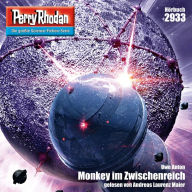 Perry Rhodan Nr. 2933: Monkey im Zwischenreich: Perry Rhodan-Zyklus 