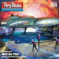 Perry Rhodan Nr. 2929: Welt der Pilze: Perry Rhodan-Zyklus 