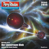 Perry Rhodan 2855: Der Linearraum-Dieb: Perry Rhodan-Zyklus 