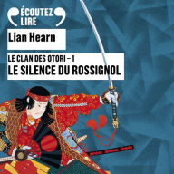 Le Silence du Rossignol - Le Clan des Otori (Tome 1)