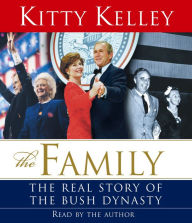 The Family: The Real Story of the Bush Dynasty (Abridged)