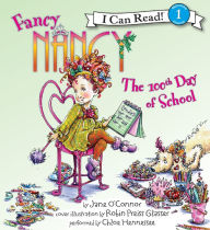 Fancy Nancy: The 100th Day of School (I Can Read Series Level 1)