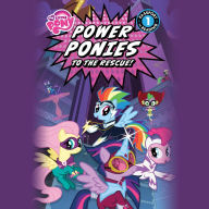 My Little Pony: Power Ponies to the Rescue! : Passport to Reading, Level 1