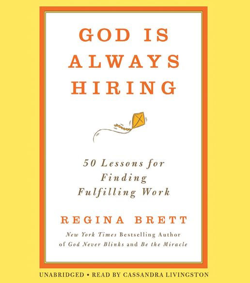 God Is Always Hiring: 50 Lessons for Finding Fulfilling Work