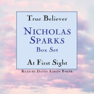 True Believer At First Sight: Nicholas Sparks Box Set