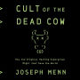 Cult of the Dead Cow: How the Original Hacking Supergroup Might Just Save the World