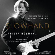 Slowhand: The Life and Music of Eric Clapton