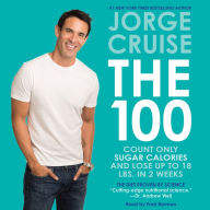 The 100: Count ONLY Sugar Calories and Lose Up to 18 Lbs. in 2 Weeks