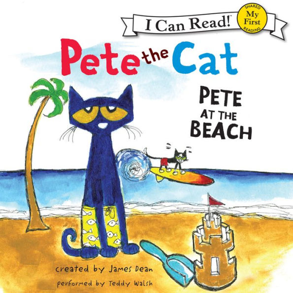 Pete at the Beach (Pete the Cat Series) (My First I Can Read Series)