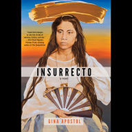 Insurrecto: A Novel