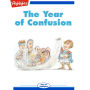 The Year of Confusion