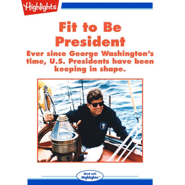 Fit to be President