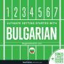 Learn Bulgarian: Ultimate Getting Started with Bulgarian