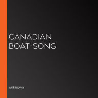 Canadian Boat-Song