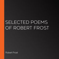 Selected Poems of Robert Frost