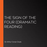 The Sign of the Four: Dramatic Reading
