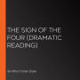 The Sign of the Four: Dramatic Reading