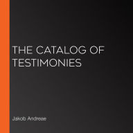 The Catalog of Testimonies