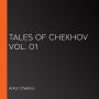 Tales of Chekhov Vol. 01