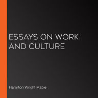 Essays on Work and Culture