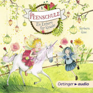 Die Feenschule 3. Ein Einhorn für Rosalie (Abridged)