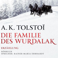 Die Familie des Wurdalak: UnverÃ¶ffentlichtes Fragment eines Unbekannten