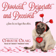 Divorced, Desperate and Deceived: Divorced and Desperate, Book 3