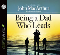 Being a Dad Who Leads