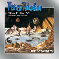 Perry Rhodan Silber Edition 55: Der Schwarm: Erster Band des Zyklus 