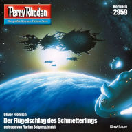 Perry Rhodan 2959: Der Flügelschlag des Schmetterlings: Perry Rhodan-Zyklus 